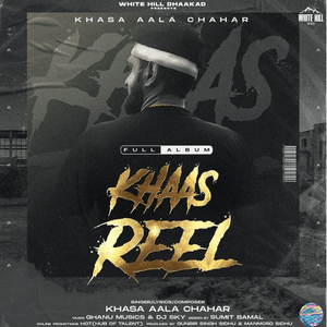 Khaas Reel - LyricsREAD