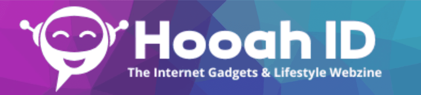 The Internet Gadget & Lifestyle Webzine | HOOAH! INDONESIA