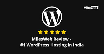 MilesWeb Review - #1 WordPress Hosting in India