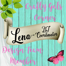 DT Coordinator and Designer ~ Crafty Gals Corner