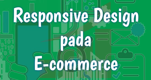 Mengenal Responsive Design Pada E Commerce