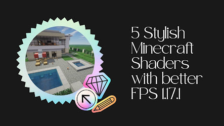 5 Stylish Minecraft Shaders with better FPS 1.17.1