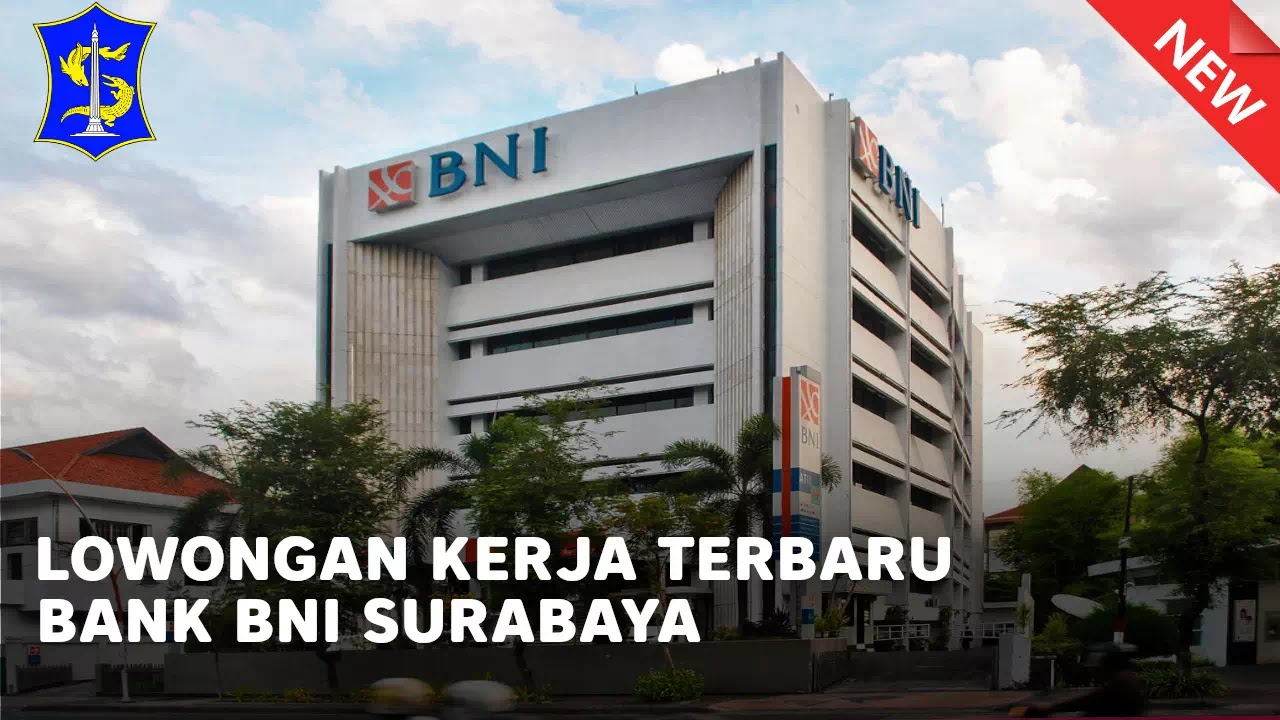 loker PT. Bank BNI terbaru