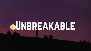 Unbreakable Tiktok Song Lyrics