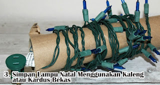 Simpan Lampu Natal Menggunakan Kaleng atau Kardus Bekas merupakan salah satu cara mudah simpan dekorasi natal agar lebih awet