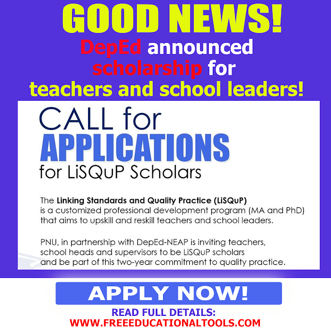  Application Form for LiSQup Scholarship -  Linking Standards and Quality Practice for Teachers and School Heads | Requirements