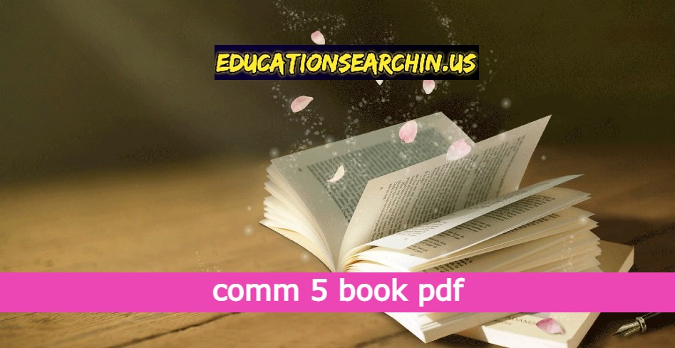 comm 5 book pdf , comm 5th edition pdf free , comm 6 textbook pdf free , comm5 speech communication