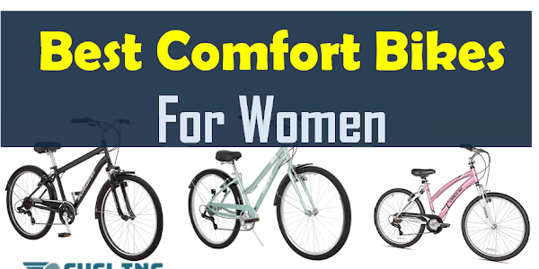 The Ultimate Guide to Comfort Bikes for Women in 2024