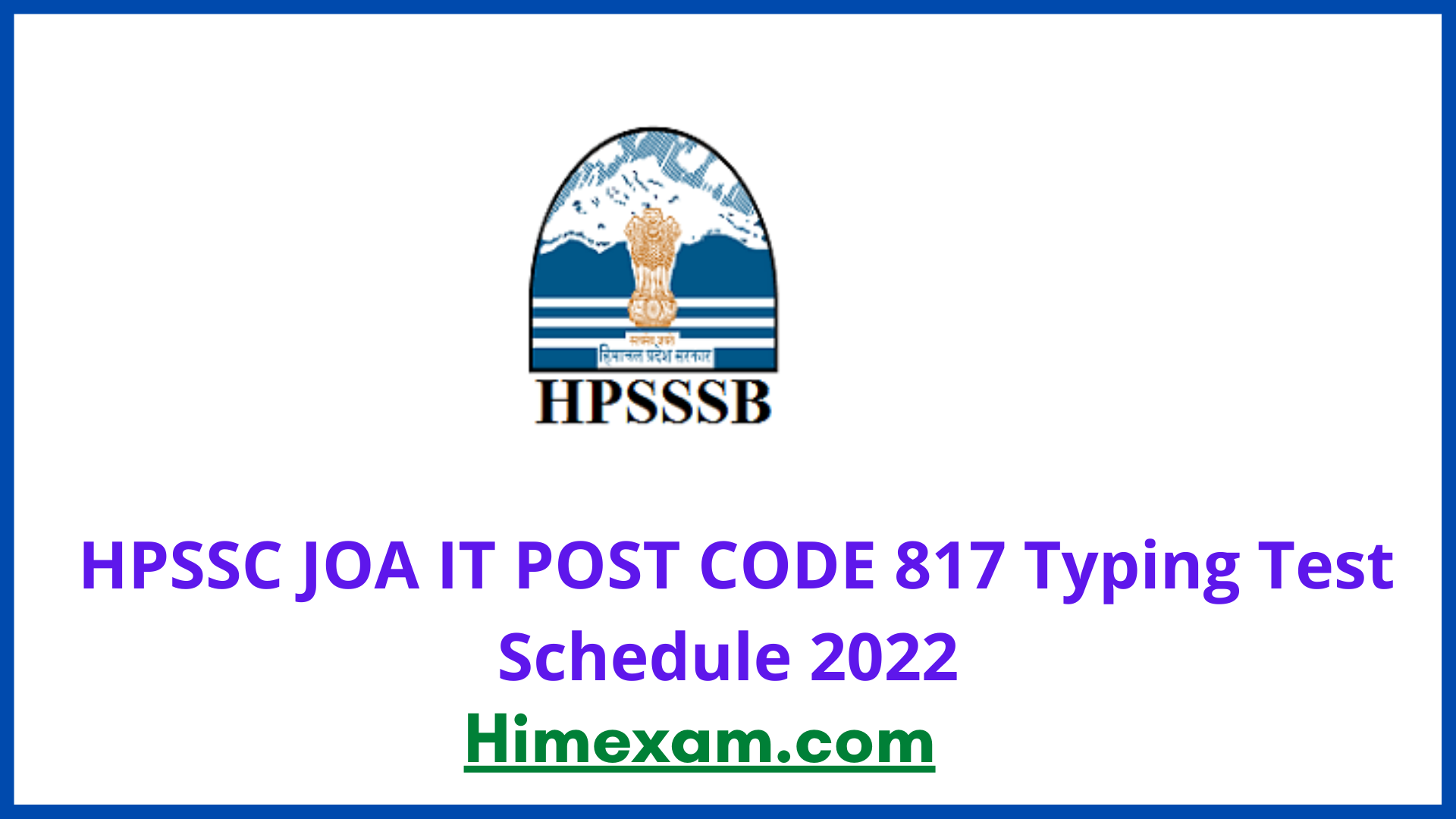 HPSSC JOA IT POST CODE 817 Typing Test Schedule 2022