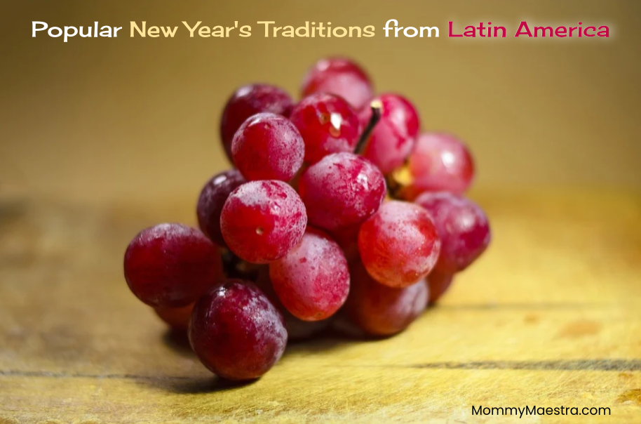 Mommy Maestra: Popular New Year's Traditions from Latin America