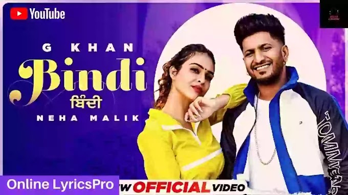 Bindi (बिंदी) Lyrics in English & Hindi | G Khan & Neha Malik