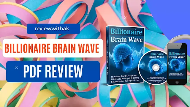 Billionaire Brain Wave Program PDF Review