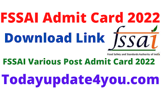FSSAI Admit Card 2022 Out, Download CBT-1 Call Letter