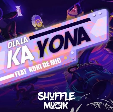 Shuffle Muzik – Dlala Ka Yona feat. Koki The Mic