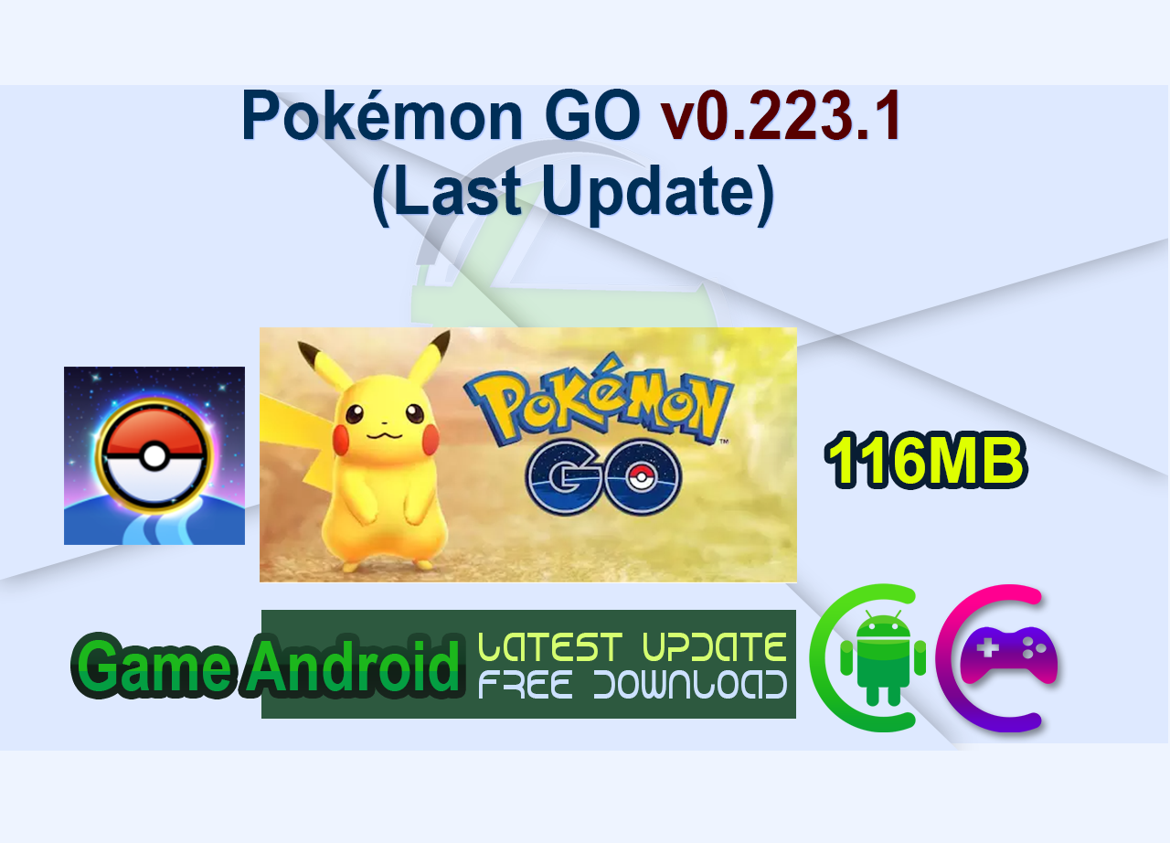 Pokémon GO v0.223.1 (Last Update)