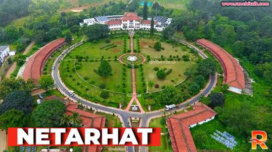 Netarhat - Queen of Chhotanagpur | Netarhat - The Hill Station of Jharkhand