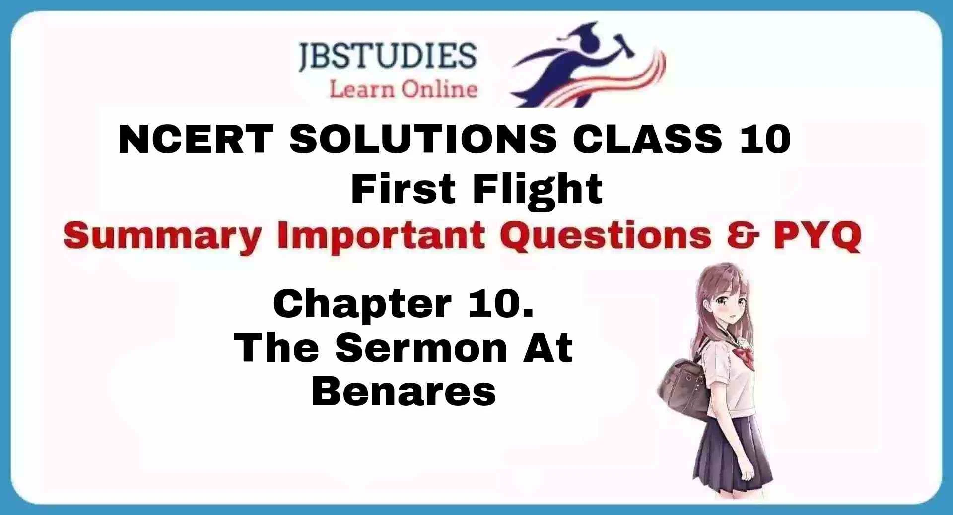 Solutions Class 10 First Flight Chapter-10 The Sermon at Benares