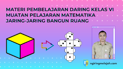 Jaring-jaring Bangun Ruang - Matematika Kelas VI