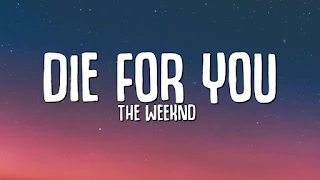 The Weeknd - Die For You Lyrics