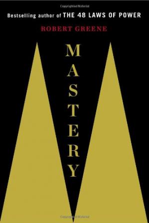 Mastery PDF Book by Robert Greene