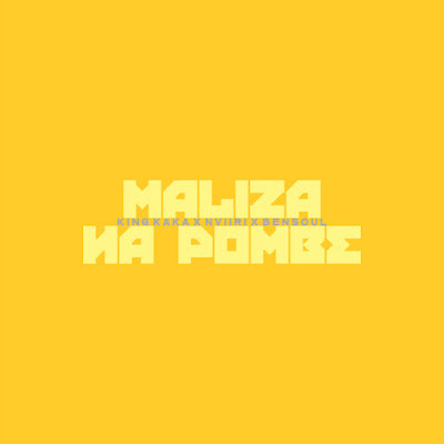 King Kaka, Bensoul, Nviiri - Maliza Na Pombe