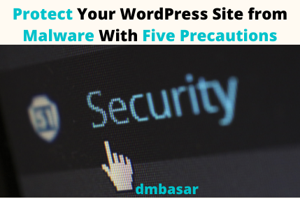 How to Protect Your WordPress Site Against Malware and Viruses in Five Steps