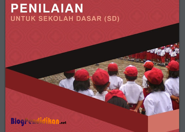 Begini Teknik Penilaian Sikap, Pengetahuan dan Keterampilan di SD