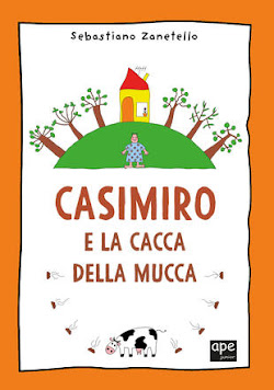 I miei libri: CASIMIRO E LA CACCA DELLA MUCCA (Ape Junior).