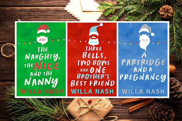 New Release: The Holiday Brothers Series by Willa Nash | About That Story
