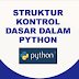 Struktur Kontrol Dasar dalam Python