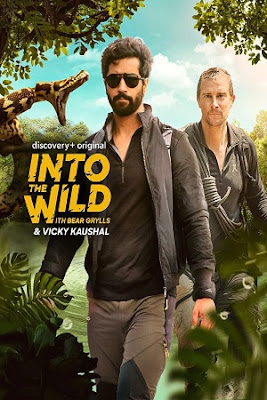 Into the Wild With Bear Grylls and Vicky Kaushal S01 Dual Audio [Hindi – Eng] 720p HDRip x264 | 720p | 1080p HEVC