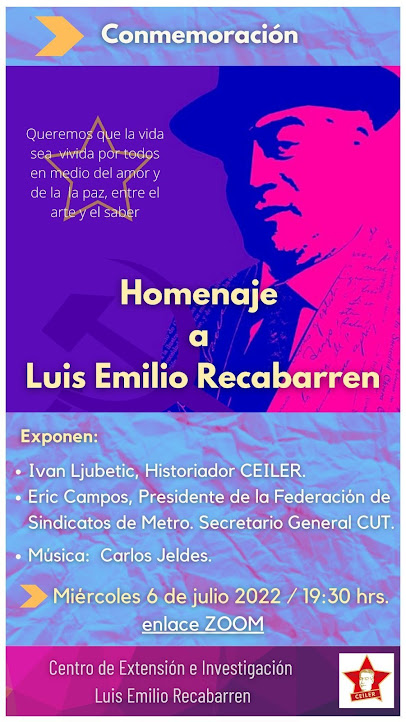 HOMENAJE A LUIS EMILIO RECABARREN. CEILER. MIERCOLES 6 DE JULIO 2022