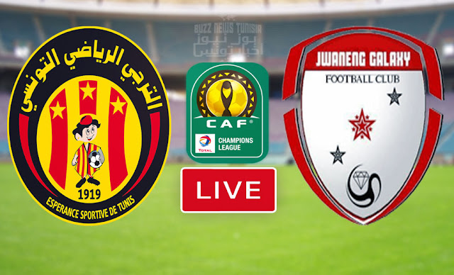 Match En Direct Esperance de Tunis vs Jwaneng Galaxy Live Streaming CAF-Champions League