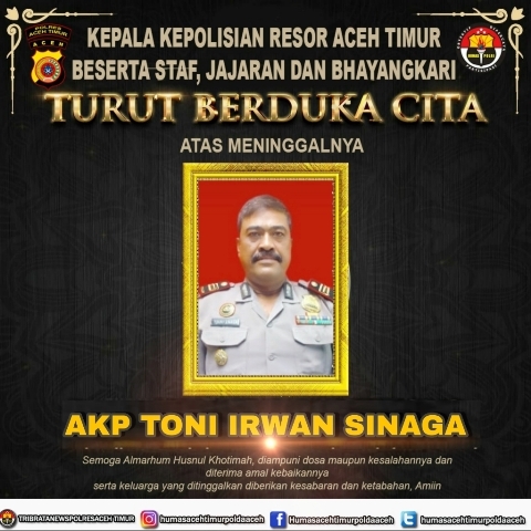 Innalillahi Wa Innailaihi Rojiun, Kasubbag Dalops Polres Aceh Timur AKP Tonny Irwan Sinaga Meninggal Dunia