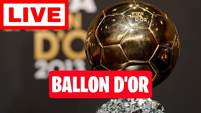 بث مباشر الأن | مشاهدة حفل الكرة الذهبية 2021 - Ballon d'Or 2021 Live Streaming