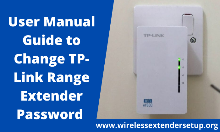 User Manual Guide to Change TP-Link Range Extender Password