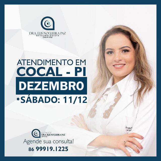 Dia 11 de dezembro (sábado) tem atendimento oftalmológico na Clínica Drª Elis Nogueira em Cocal-PI