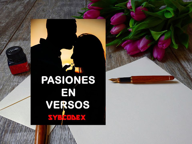 Figure 1. Poemario de amor I Pasiones en versos - sybcodex.com