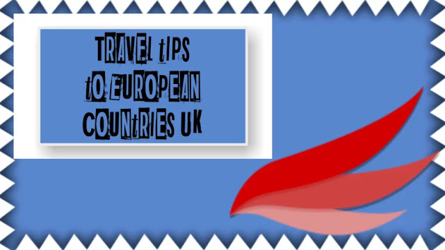 Travel tips to European Countries: UK