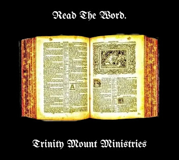 Read The Word. Trinity Mount Ministries
