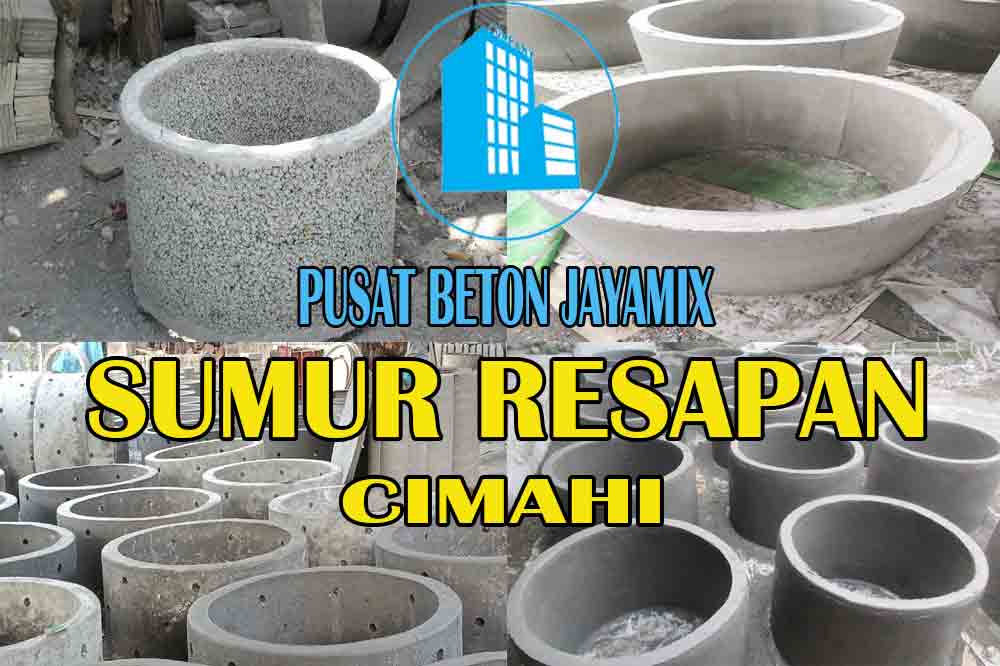 HARGA SUMUR RESAPAN BETON CIMAHI