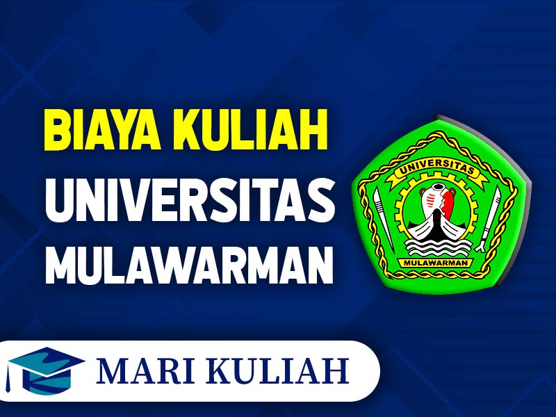 Biaya Kuliah UNMUL 2024