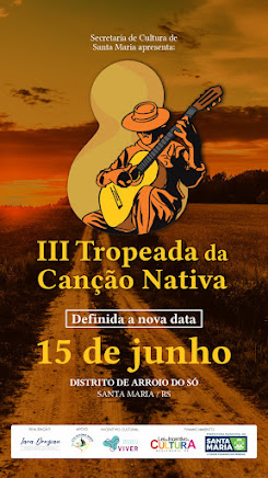 III TROPEADA DA CANÇÃO NATIVA - Arroio do Só - Santa Maria/RS