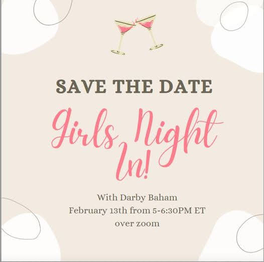 Save the Date - Girls Night In! 13 February 2022