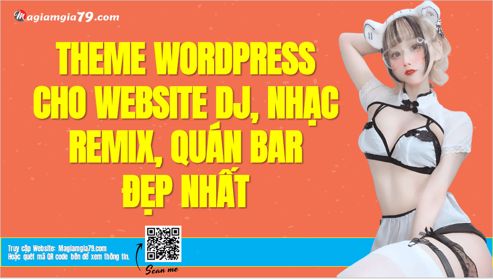 Theme WordPress cho Website DJ, REMIX, quán Bar, Club