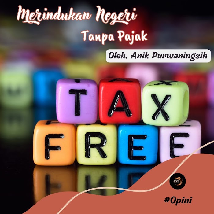 Merindukan Negeri Tanpa Pajak