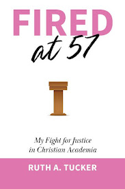 Fired at 57: My Fight for Justice in Christian Academia