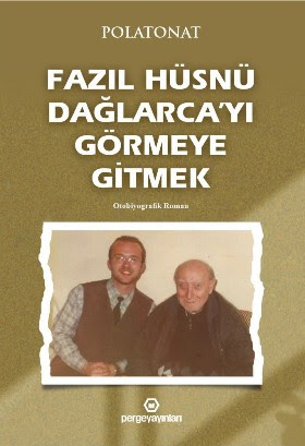 FAZIL HÜSNÜ DAĞLARCA'YI GÖRMEYE GİTMEK