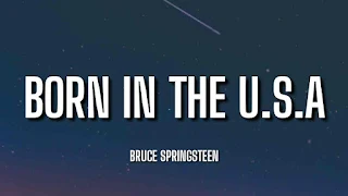 Bruce Springsteen - Born in the U.S.A. Lyrics In English