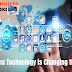 How Technology is Changing the World